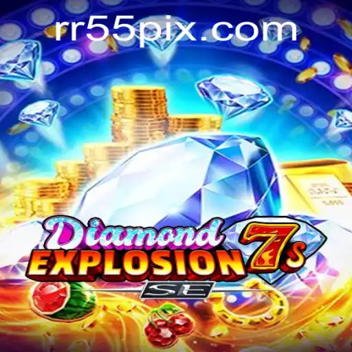 Descubra o Fascinante Mundo de DiamondExplosion7sSE no RR55.com